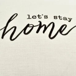 20"x20" Oversize 'Let's Stay At Home' Family-Friendly Square Throw Pillow Cover White - Lush Décor -Decor Haven Shop GUEST 34c3df5c 9f02 4122 b61c a9aeb180495a