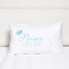 C&F Home Prince Sleeps Here Pillowcase -Decor Haven Shop GUEST 7df9b5c9 3e15 43fd 98eb 204d1447bb67